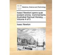 Isaac Newton Isaaci Newtoni opera quæ exstant omnia. Commentariis il (Tascabile)