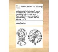 Isaac Newton Mathematical Principles of Natural Philosophy. by Sir I (Tascabile)