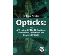 Isaac Newton Opticks (Tascabile)