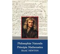 Isaac Newton Philosophiae Naturalis Principia Mathematica (La (Copertina rigida)