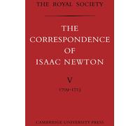 Isaac Newton The Correspondence of Isaac Newton (Tascabile)