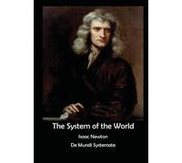Isaac Newton The System of the World (Tascabile)