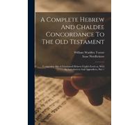 Isaac Nordheime A Complete Hebrew And Chaldee Concordance To The Old (Tascabile)