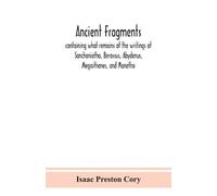 Isaac Preston C Ancient fragments, containing what remains of the wr (Tascabile)