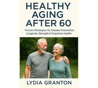 Isaac: Proven Strategies for Disease Prevention, Longevity, Strength & Cognitive Health