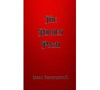 Isaac Ravenscroft The Hidden Path (Copertina rigida)
