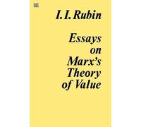 Isaac Rubin Isaak Illich Rubin Essays on Marx's Theory Of Value (Tascabile)