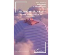Isaac Salem Philippe Valon Délirer, rêver, jouer (Tascabile)