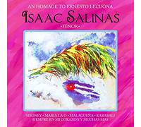 Isaac Salinas - Homage To Ernesto Lecuona