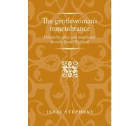 Isaac Stephens The Gentlewoman's Remembrance (Copertina rigida)