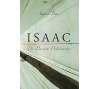 Isaac: The Passive Patriarch