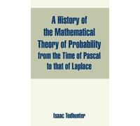 Isaac Todhunter A History of the Mathematical Theory of Probability (Tascabile)