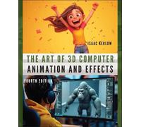 Isaac V. Kerlow The Art of 3D Computer Animation and Effects (Tascabile)