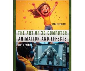Isaac V. Kerlow The Art of 3D Computer Animation and Effects (Tascabile)