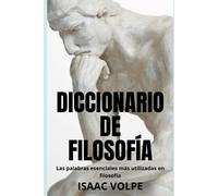 Isaac Volpe DICCIONARIO DE FILOSOFÍA. Las palabras esenciales más ut (Tascabile)