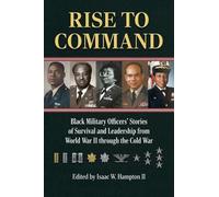 Isaac W. Hampton II Rise to Command (Copertina rigida)