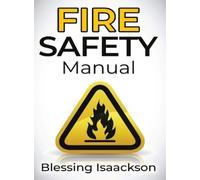 Isaackson Fire Safety Manual (Copertina rigida)