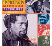Isaacs, Gregory - All I Have Is Love Love