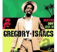 ISAACS, GREGORY - BROTHER DON'T GIVE UP