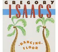 ISAACS, GREGORY - DANCING FLOOR