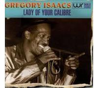 Isaacs Gregory - Lady Of Your Calibre