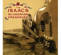 Isaacs - Isaacs Bluegrass-Preserved