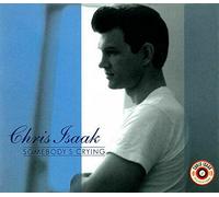 Isaak, Chris - Somebody's Crying / Change Your Mind