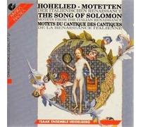 ISAAK ENSEMBLE HEIDELBERG (ensemble) - Hohelied-Motetten der Italieni