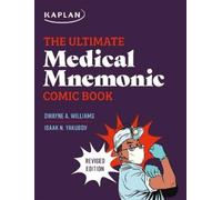 Isaak N Yakubov Dwayne A Willi The Ultimate Medical Mnemonic Comic B (Tascabile)