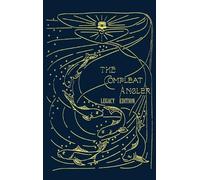 Isaak Walton The Compleat Angler - Legacy Edition (Copertina rigida)