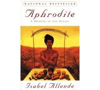 Isabel Allende Aphrodite: a Memoir of the Senses (Tascabile)