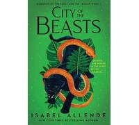 Isabel Allende City of the Beasts (Tascabile)