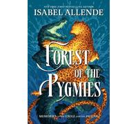 Isabel Allende Isabel Allende Forest of the Pygmies (Tascabile)