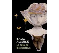 Isabel Allende La casa de los espiritus / The House of the Spirits (Tascabile)