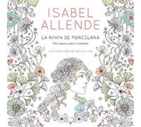 Isabel Allende La ninfa de porcelana / The Porcelain Nymph (Tascabile)