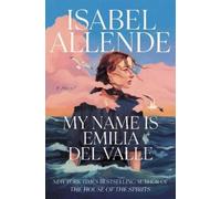 Isabel Allende My Name Is Emilia del Valle (Copertina rigida)