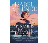 My Name Is Emilia del Valle: A Novel