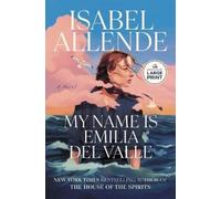 Isabel Allende My Name Is Emilia del Valle (Tascabile)