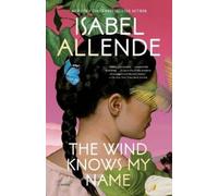 Isabel Allende The Wind Knows My Name (Tascabile)