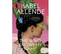 Isabel Allende The Wind Knows My Name (Tascabile)