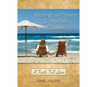 Isabel Anders Blessings and Prayers for Married Couples (Tascabile)