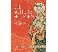 Isabel Ar&eacut Die Schutzheiligen: Helfer aus dem Licht - 50 Karten (Tascabile)