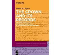 Isabel B. Taylor The Crown and Its Records (Copertina rigida)