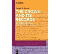 Isabel B. Taylor The Crown and Its Records (Copertina rigida)