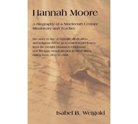 Isabel B Weigold Hannah Moore (Tascabile)