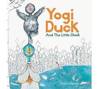 Isabel Benavides Yogi Duck and the Little Chick (Copertina rigida)