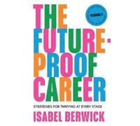 Isabel Berwick The Future-Proof Career (Copertina rigida)
