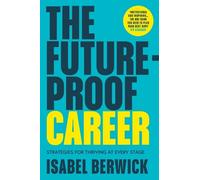 Isabel Berwick The Future-Proof Career (Tascabile)