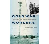 Isabel Campbell Cold War Workers (Tascabile)