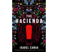 Isabel Cañas The Hacienda (Tascabile)